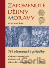 Zapomenuté dějiny Moravy