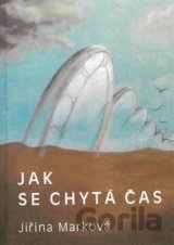 Jak se chytá čas