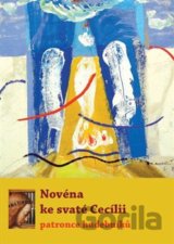 Novéna ke svaté Cecílii - patronce hudebníků