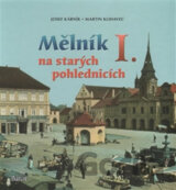 Mělník na starých pohlednicích I.
