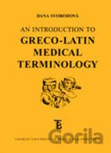 An Introduction to Greco-Latin Medical Terminology