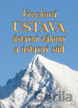 Vrecková Ústava, ústavné zákony a ústavný súd