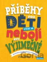 Příběhy pro děti, které se nebojí být výjimečné