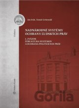 Nadnárodné systémy ochrany ľudských práv I. zväzok