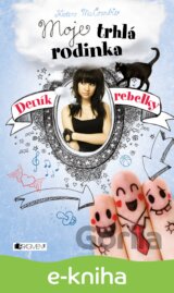 Deník rebelky: Moje trhlá rodinka