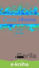 Cesta ohněm a jiné povídky