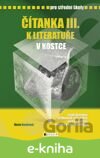 Čítanka III. k literatuře v kostce pro střední školy