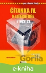Čítanka IV. k literatuře v kostce pro střední školy