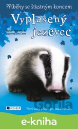 Příběhy se šťastným koncem: Vyplašený jezevec