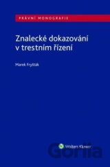 Znalecké dokazování v trestním řízení