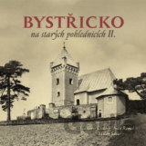 Bystřicko na starých pohlednicích II.