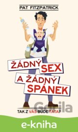 Žádný sex a žádný spánek