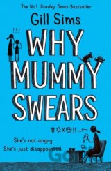 Why Mummy Swears