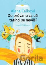 Do průvanu za uši tatínci se nevěší