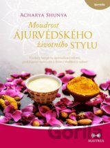 Moudrost ájurvédského životního stylu