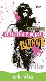 Pokušenie s vôňou Gucci