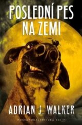Poslední pes na zemi