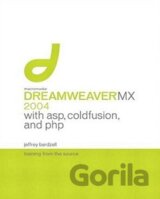 eamweaver MX 2004 with ASP, ColdFusion, and PHP: Training from the Source