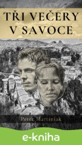 Tři večery v Savoce