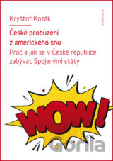 České probuzení z amerického snu