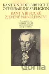 Kant und die biblische Offenbarungsreligion / Kant a biblické zjevené náboženství