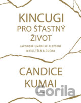 Kintsugi pro šťastný život