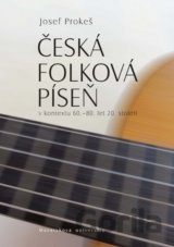 Česká folková píseň v kontextu 60.–80. let 20. století