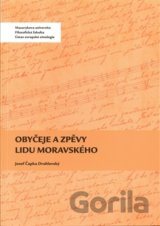 Obyčeje a zpěvy lidu moravského