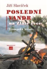 Poslední vandr na Zlaté řece