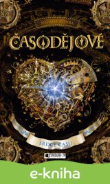 Časodějové: Srdce času