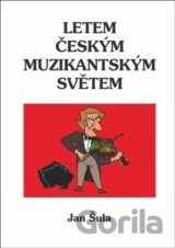 Letem českým muzikantským světem