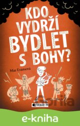 Kdo vydrží bydlet s bohy?