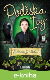 Poděska Ivy – Zastavte ji někdo!