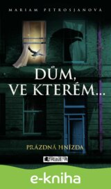 Dům, ve kterém… Prázdná hnízda