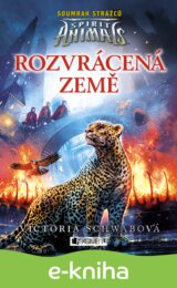 Spirit Animals: Soumrak strážců – Rozvrácená země