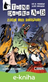 Tajná dvojka A + B: Zločin mezi dinosaury