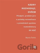Kádry rozhodují, ovšem