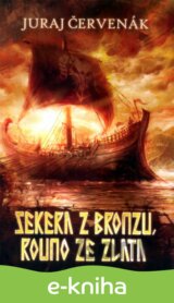 Sekera z bronzu, rouno ze zlata