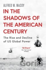 In the Shadows of the American Century