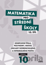 Matematika pro střední školy 10. díl