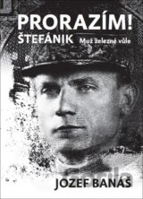 Prorazím! Štefánik
