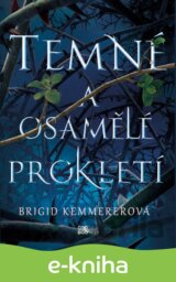 Temné a osamělé prokletí