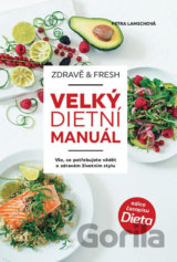 Zdravě & fresh aneb Velký dietní manuál