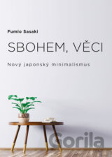 Sbohem, věci. Nový japonský minimalismus