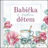 Babička s láskou dětem