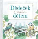 Dědeček s láskou dětem