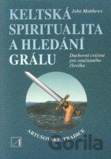 Keltská spiritualita a hledání grálu