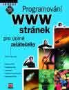 Programování WWW stránek pro úplné začátečníky