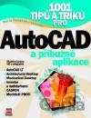 1001 tipů a triků pro AutoCAD a příbuzné aplikace