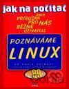 Jak na počítač - Poznáváme Linux